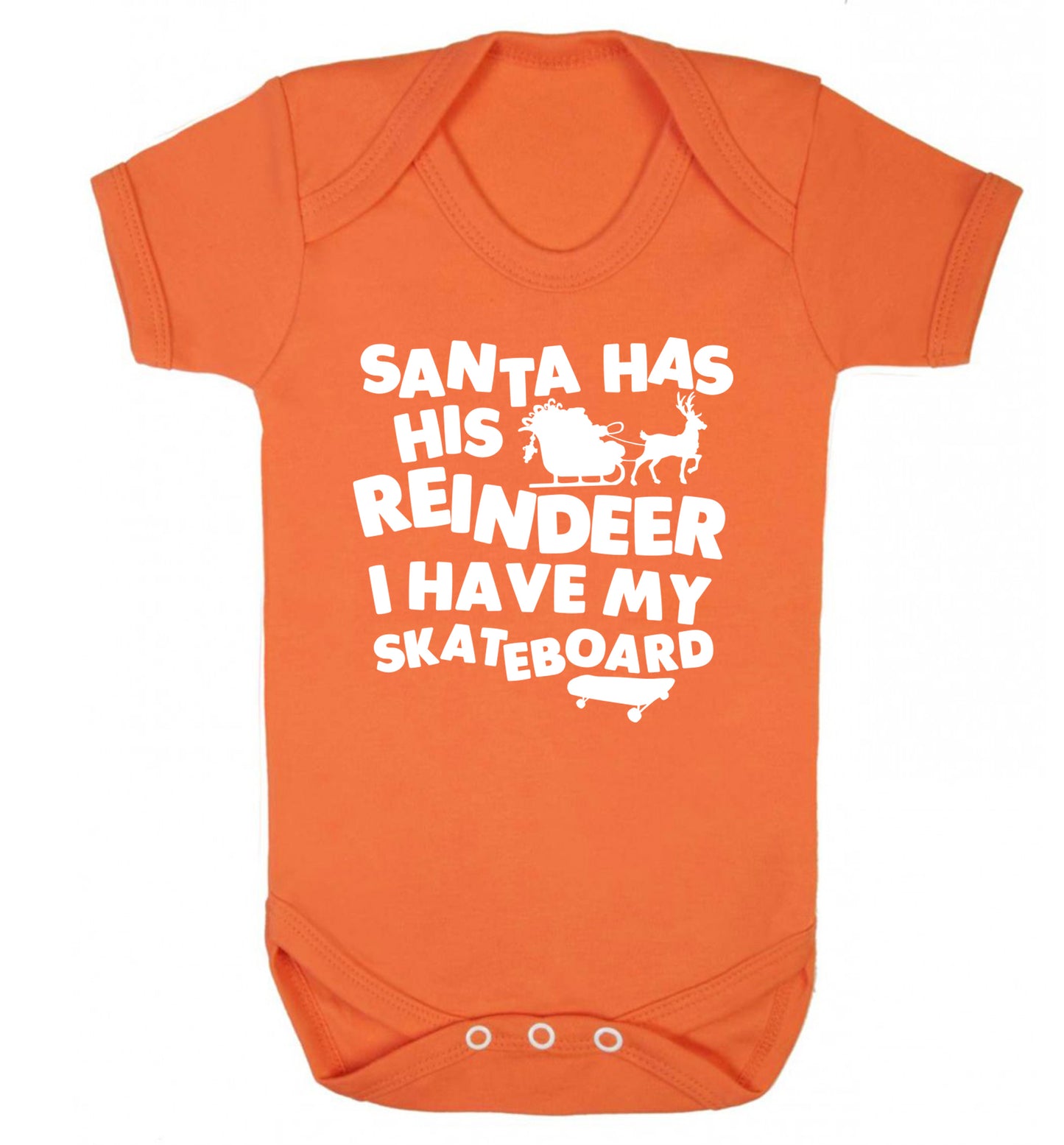 Santa has his reindeer I have my skateboard Baby Vest orange 18-24 months