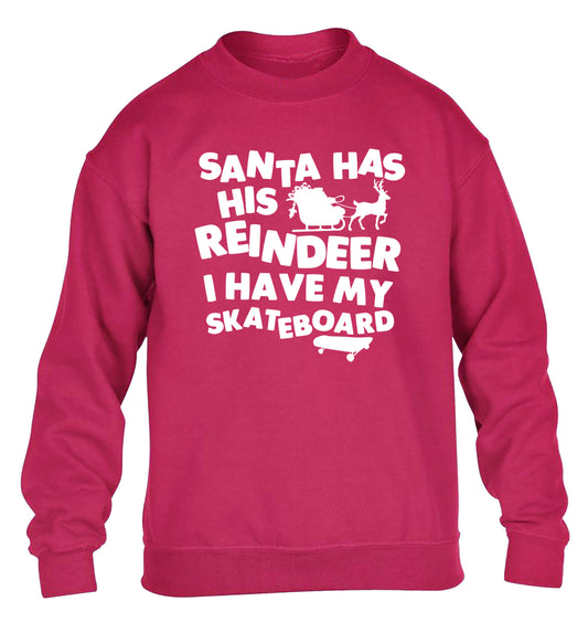 Santa has his reindeer I have my skateboard children's pink sweater 12-14 Years