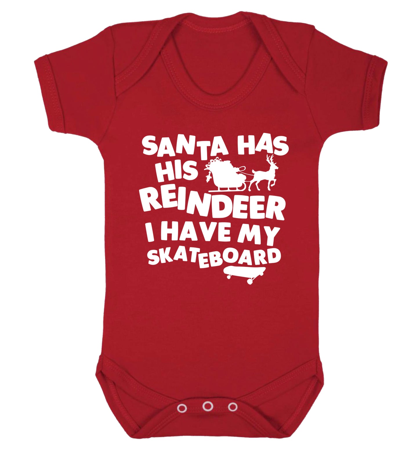 Santa has his reindeer I have my skateboard Baby Vest red 18-24 months
