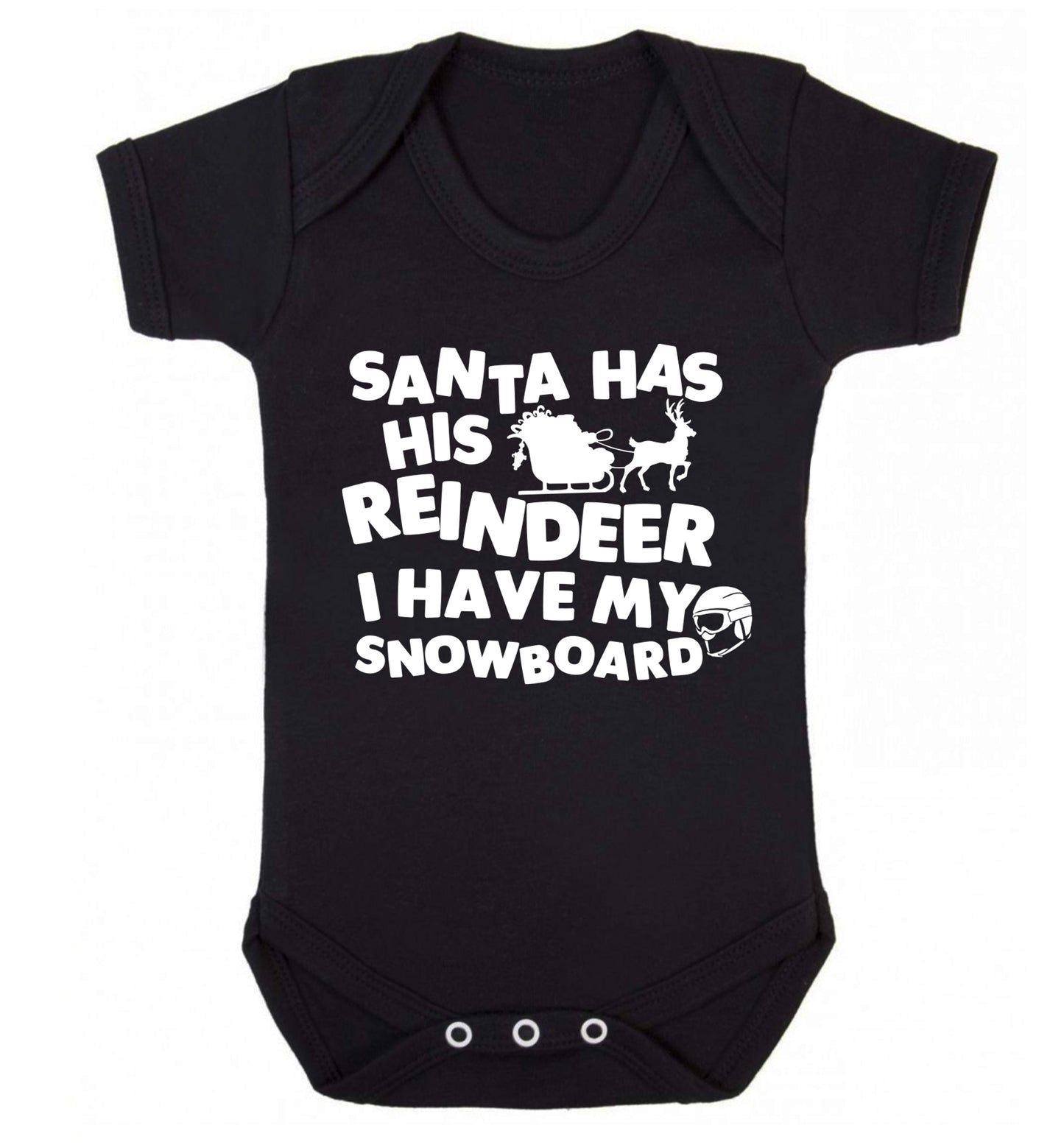 Santa has his reindeer I have my snowboard Baby Vest black 18-24 months