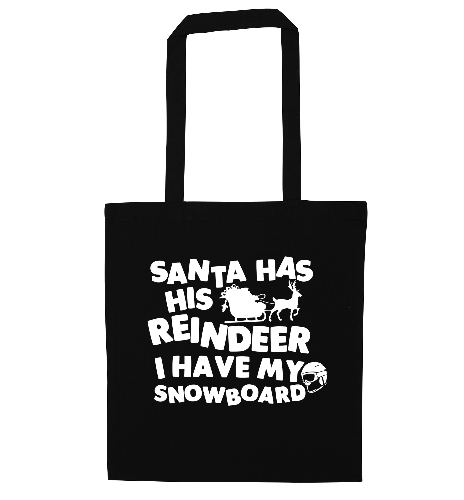 Santa has his reindeer I have my snowboard black tote bag