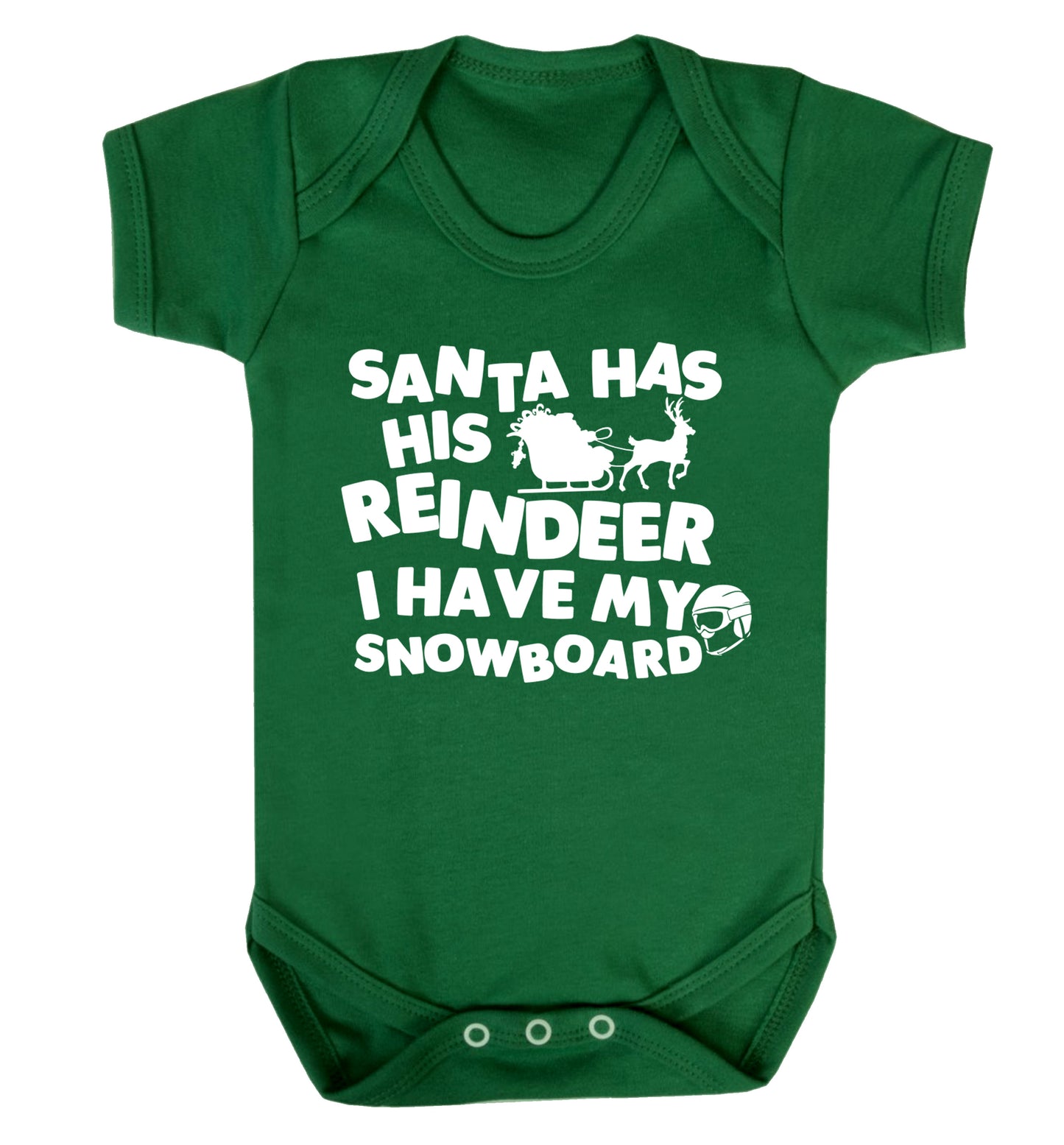 Santa has his reindeer I have my snowboard Baby Vest green 18-24 months