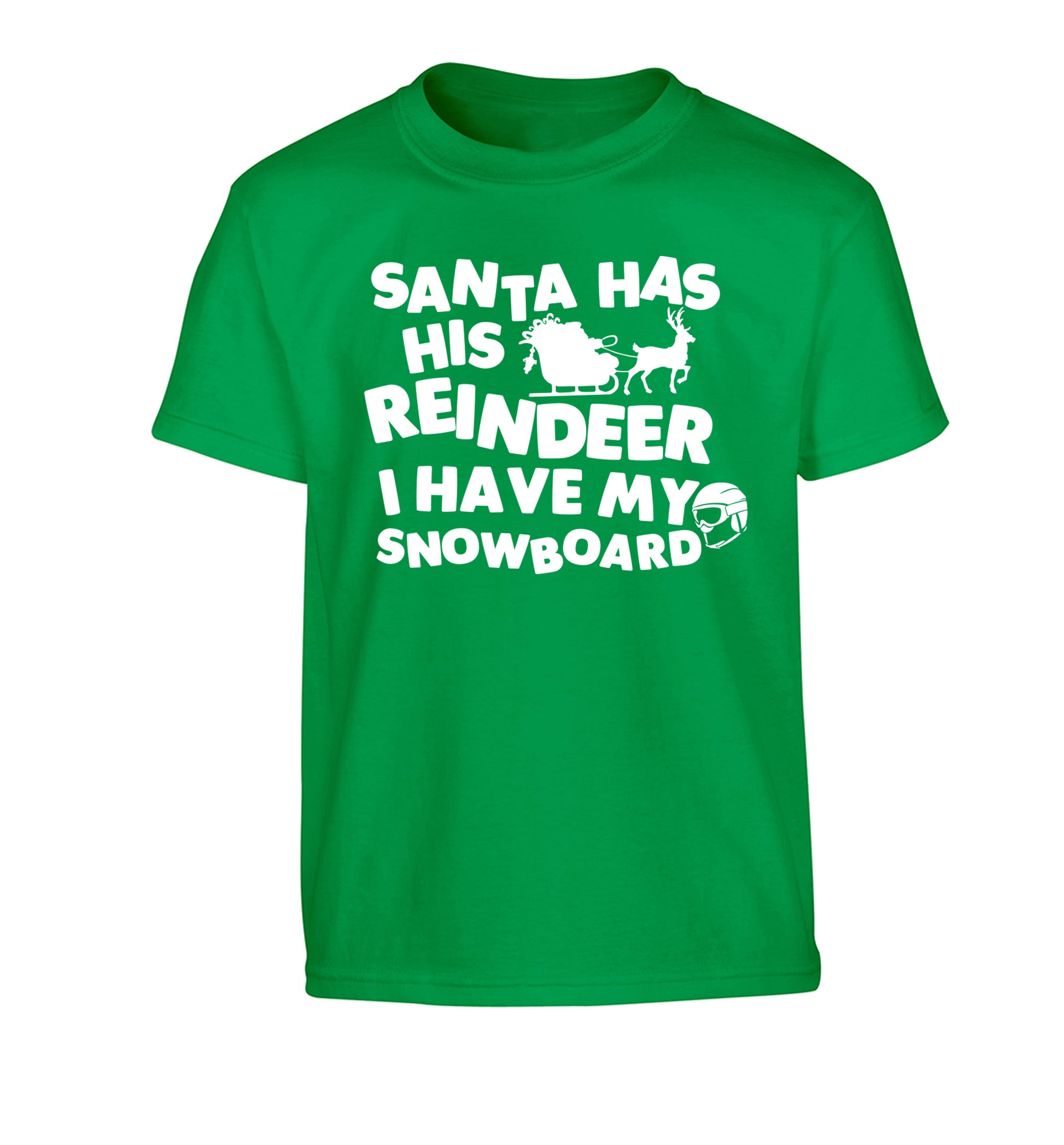 Santa has his reindeer I have my snowboard Children's green Tshirt 12-14 Years