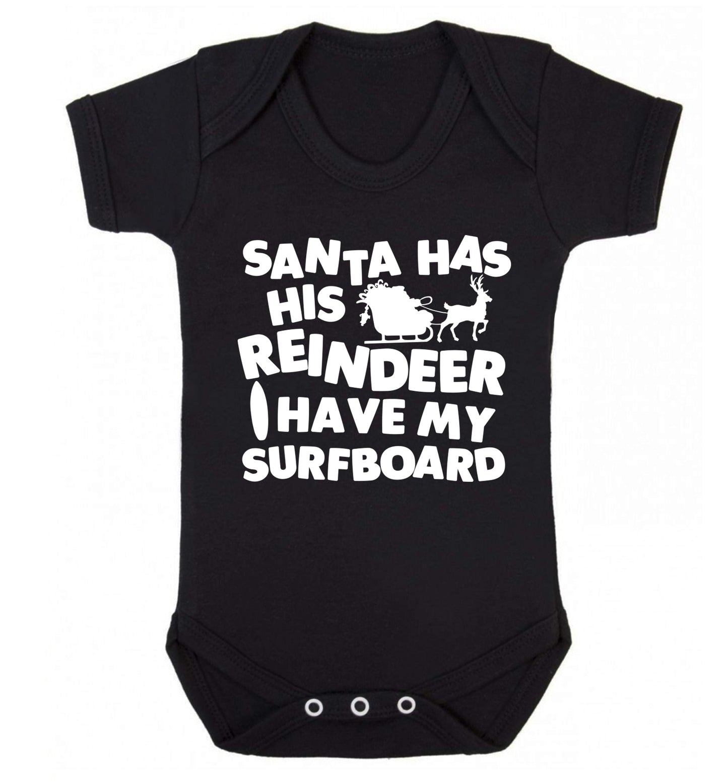 Santa has his reindeer I have my surfboard Baby Vest black 18-24 months