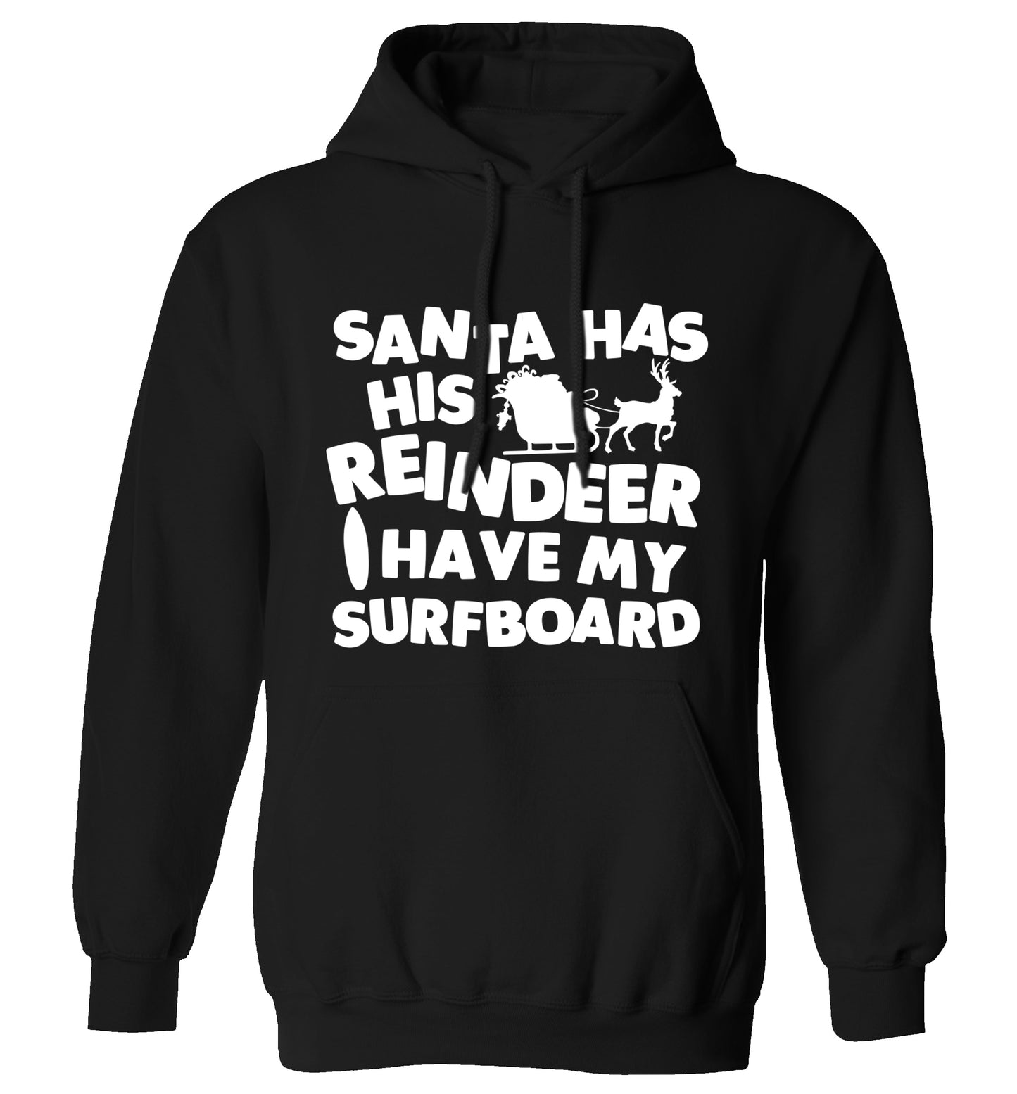 Santa has his reindeer I have my surfboard adults unisex black hoodie 2XL
