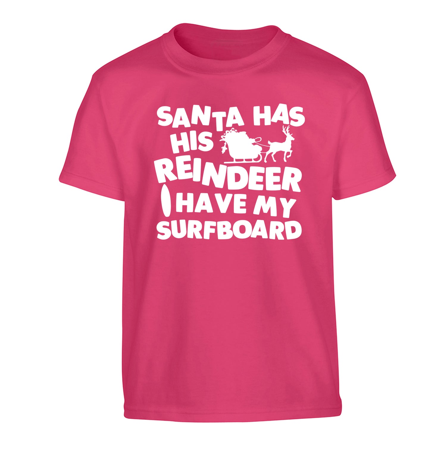 Santa has his reindeer I have my surfboard Children's pink Tshirt 12-14 Years