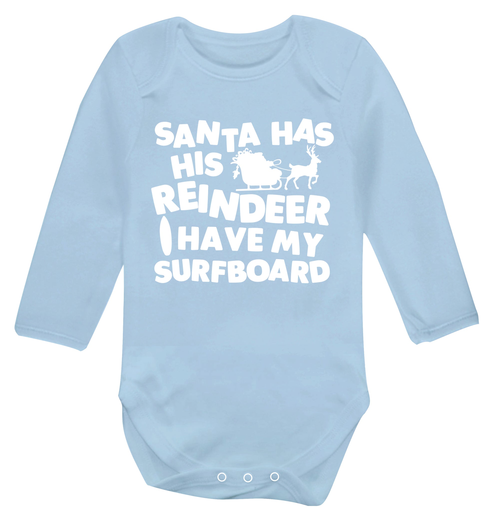 Santa has his reindeer I have my surfboard Baby Vest long sleeved pale blue 6-12 months