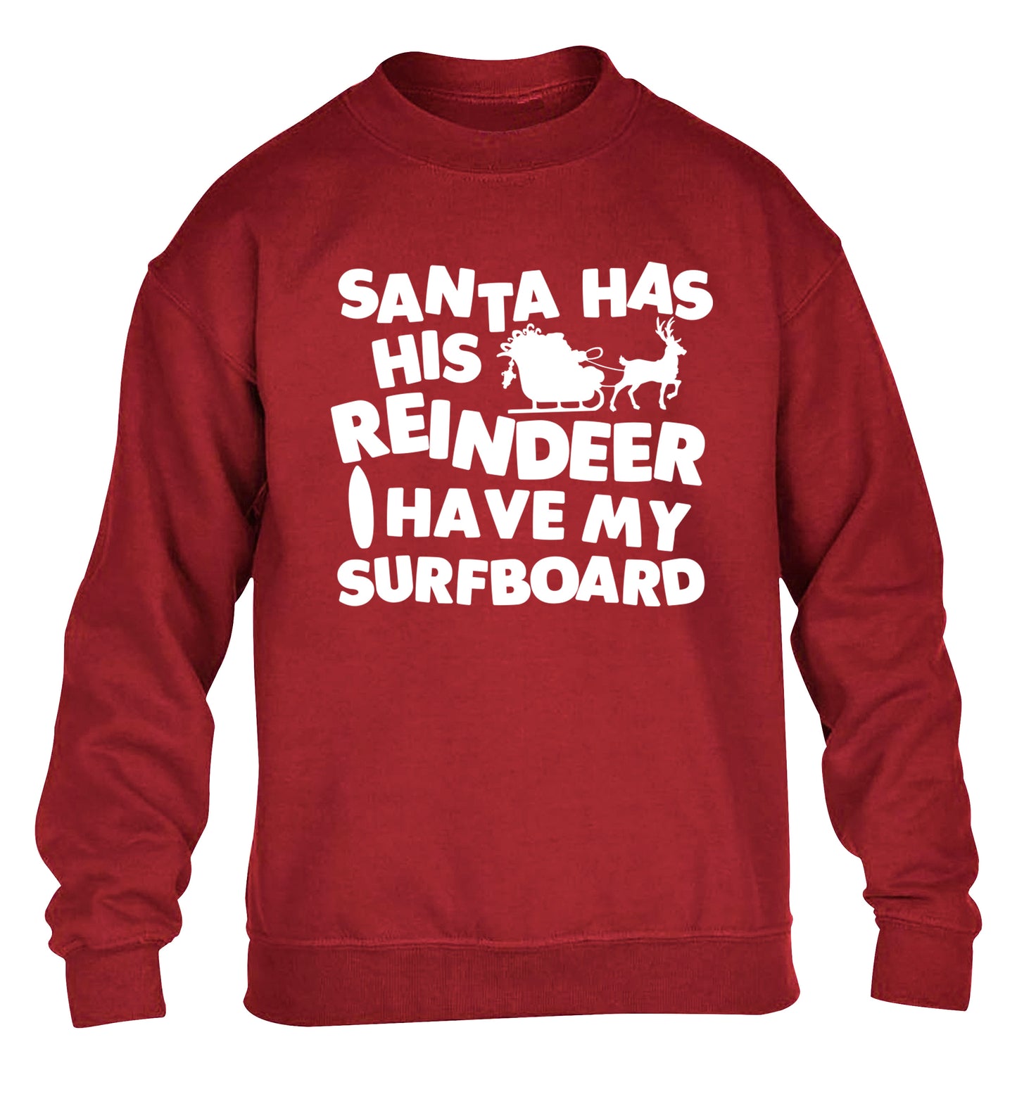 Santa has his reindeer I have my surfboard children's grey sweater 12-14 Years
