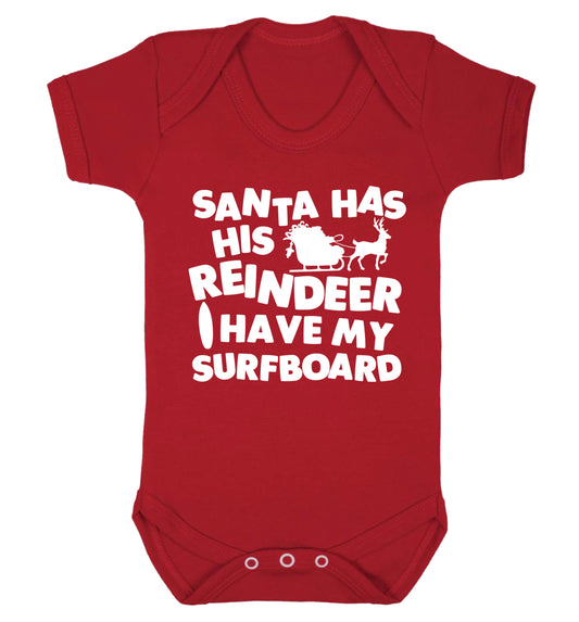 Santa has his reindeer I have my surfboard Baby Vest red 18-24 months