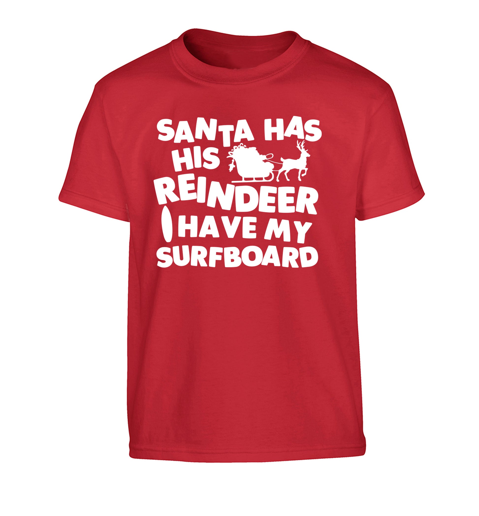 Santa has his reindeer I have my surfboard Children's red Tshirt 12-14 Years