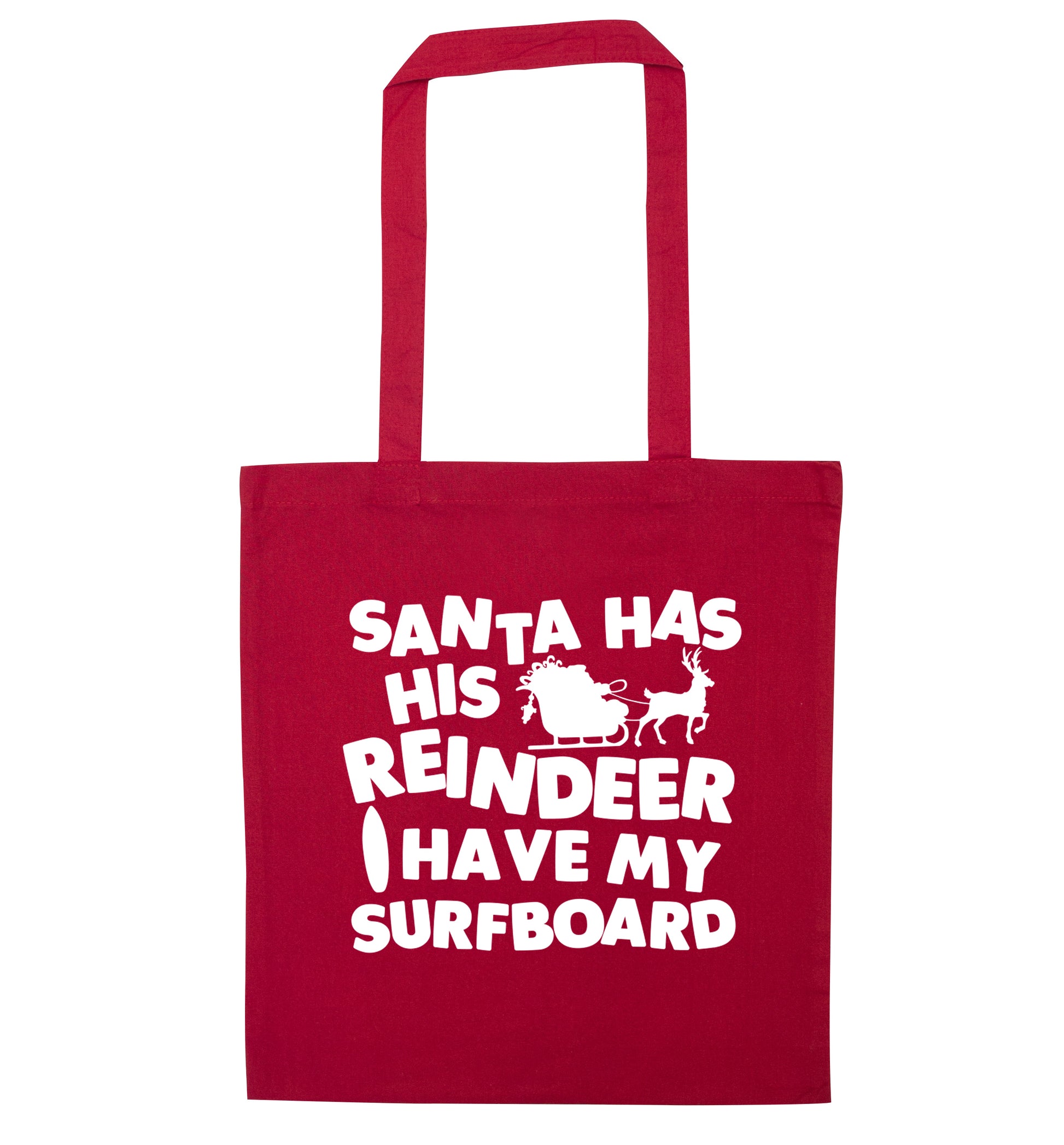 Santa has his reindeer I have my surfboard red tote bag