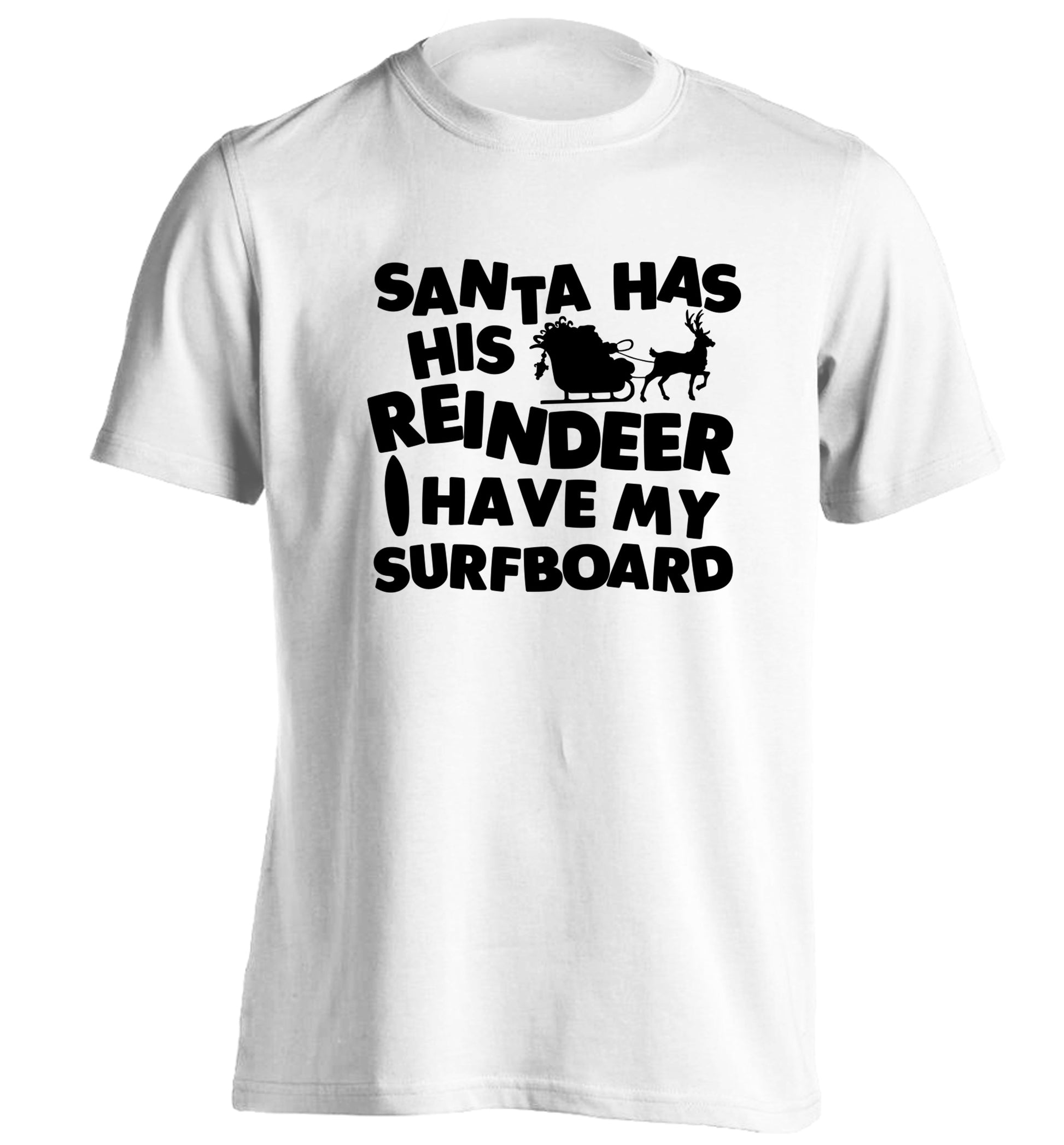 Santa has his reindeer I have my surfboard adults unisex white Tshirt 2XL