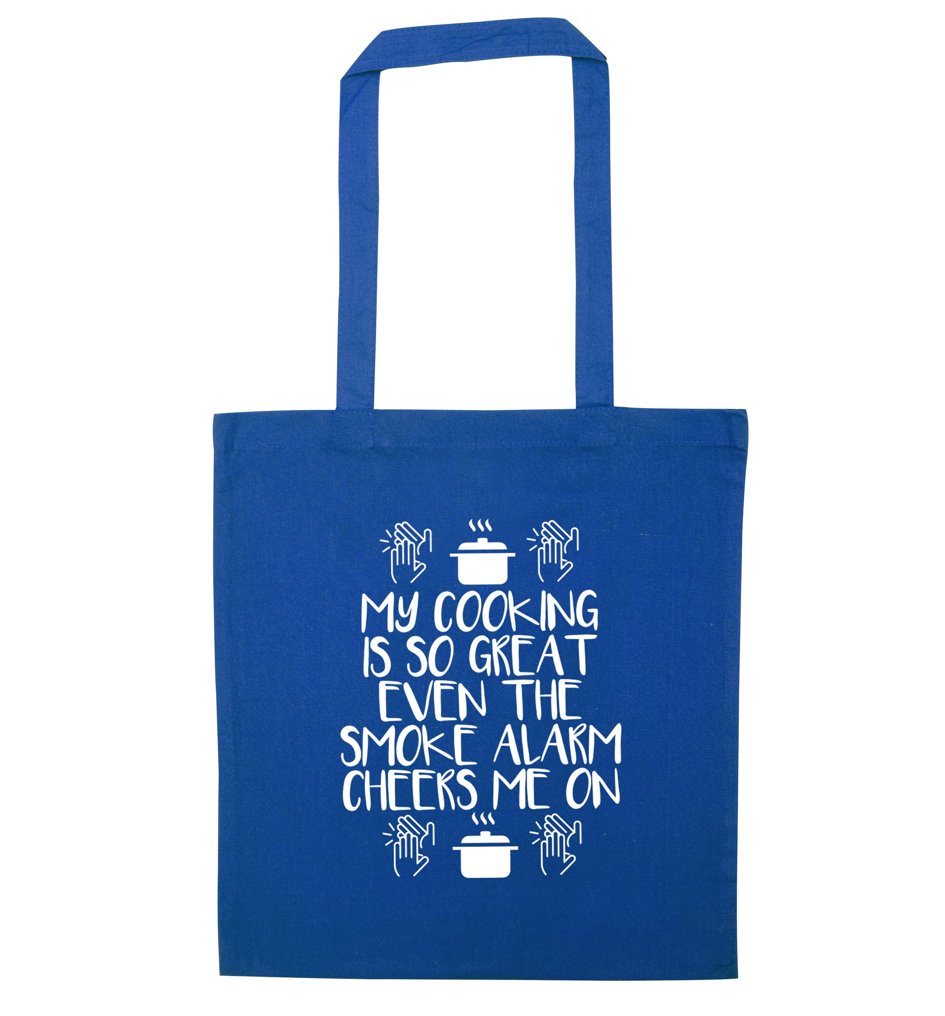 My cooking is so great even the smoke alarm cheers me on! blue tote bag