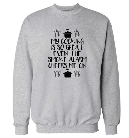 My cooking is so great even the smoke alarm cheers me on! Adult's unisex grey Sweater 2XL