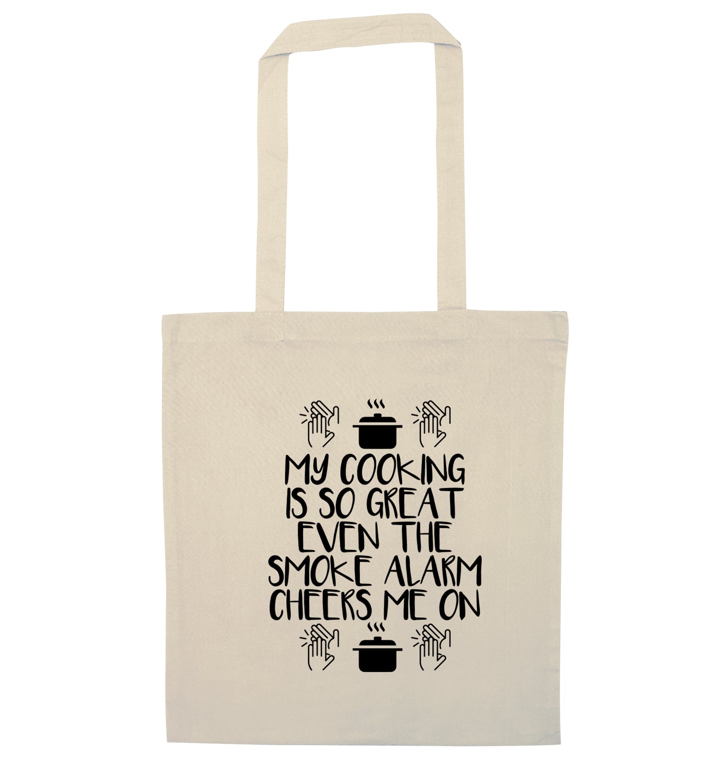 My cooking is so great even the smoke alarm cheers me on! natural tote bag