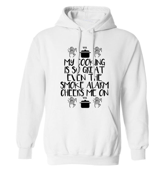 My cooking is so great even the smoke alarm cheers me on! adults unisex white hoodie 2XL