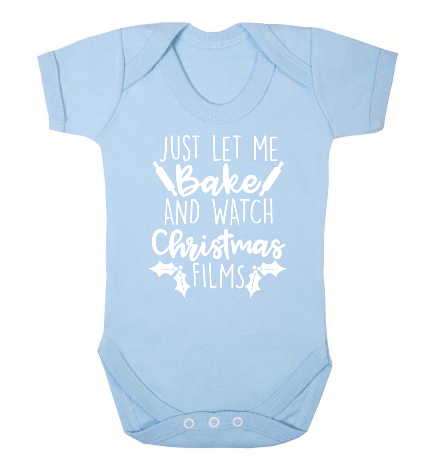 Just let me bake and watch Christmas films Baby Vest pale blue 18-24 months