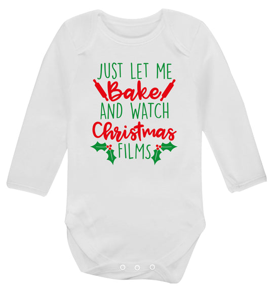 Just let me bake and watch Christmas films Baby Vest long sleeved white 6-12 months
