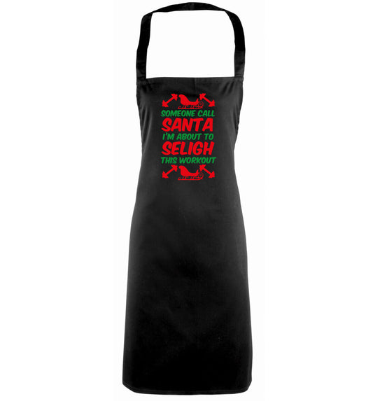 Someone call santa, I'm about to sleigh this workout black apron