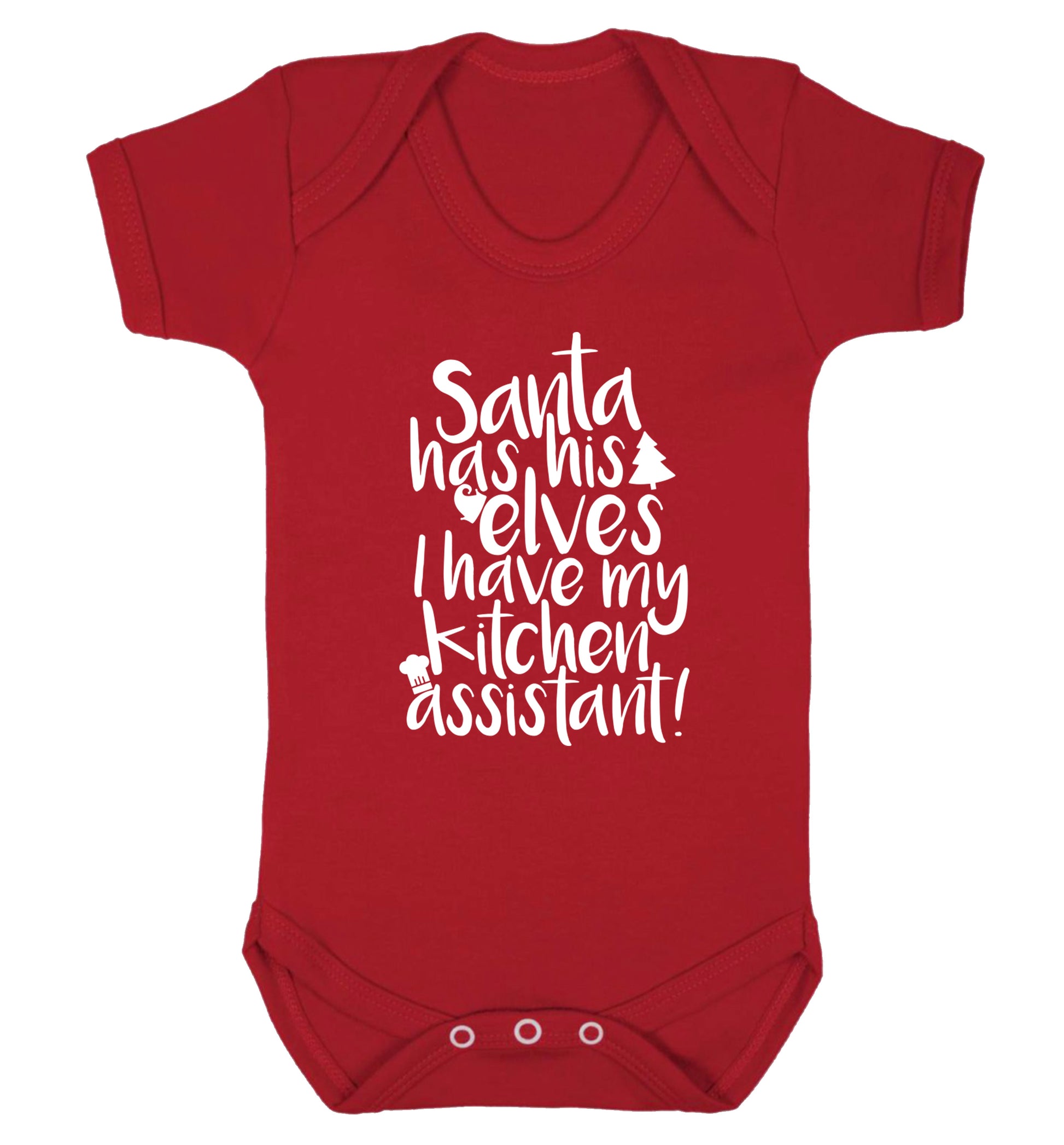 Santa has his elves I have my kitchen assistant Baby Vest red 18-24 months