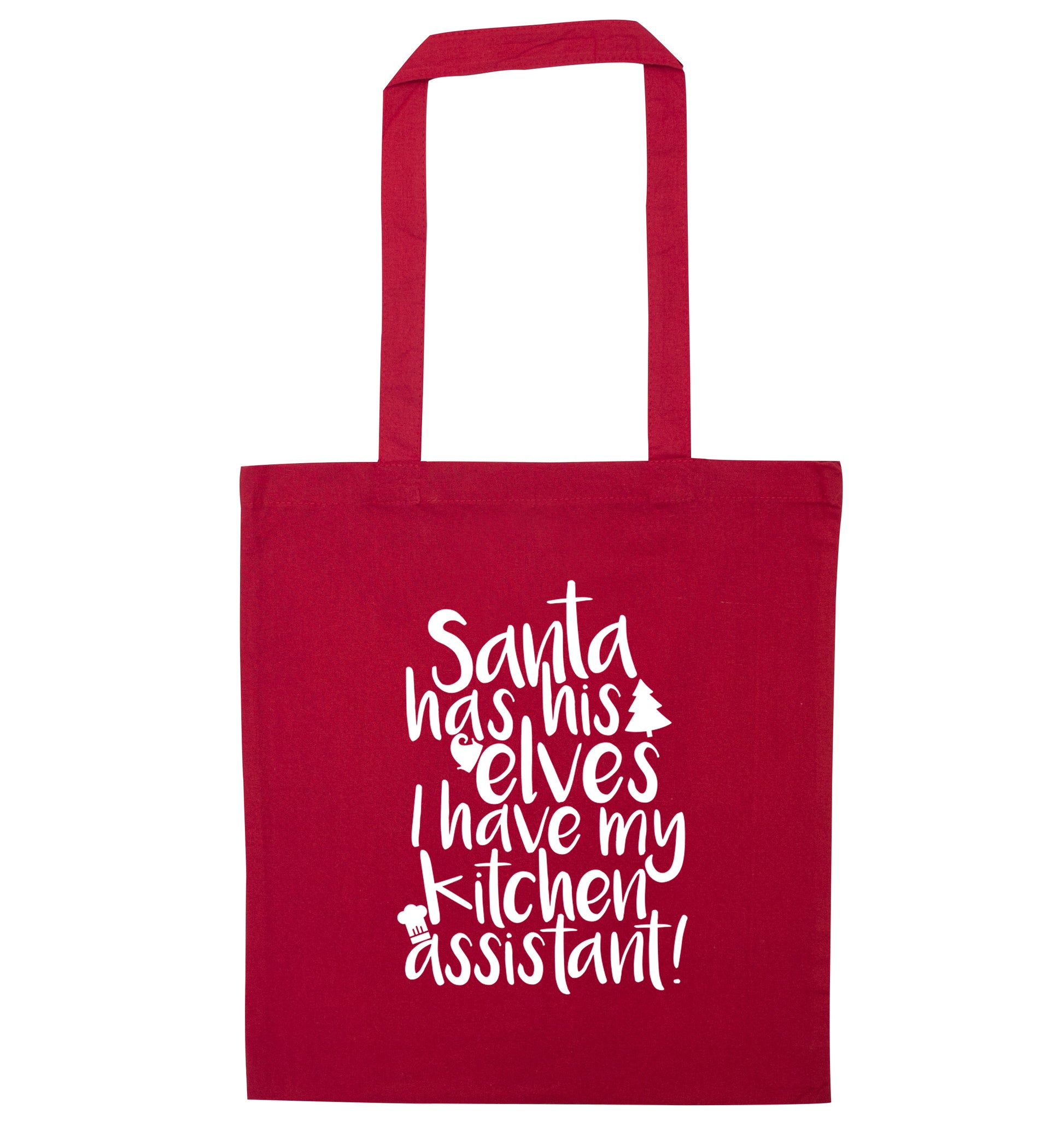 Santa has his elves I have my kitchen assistant red tote bag