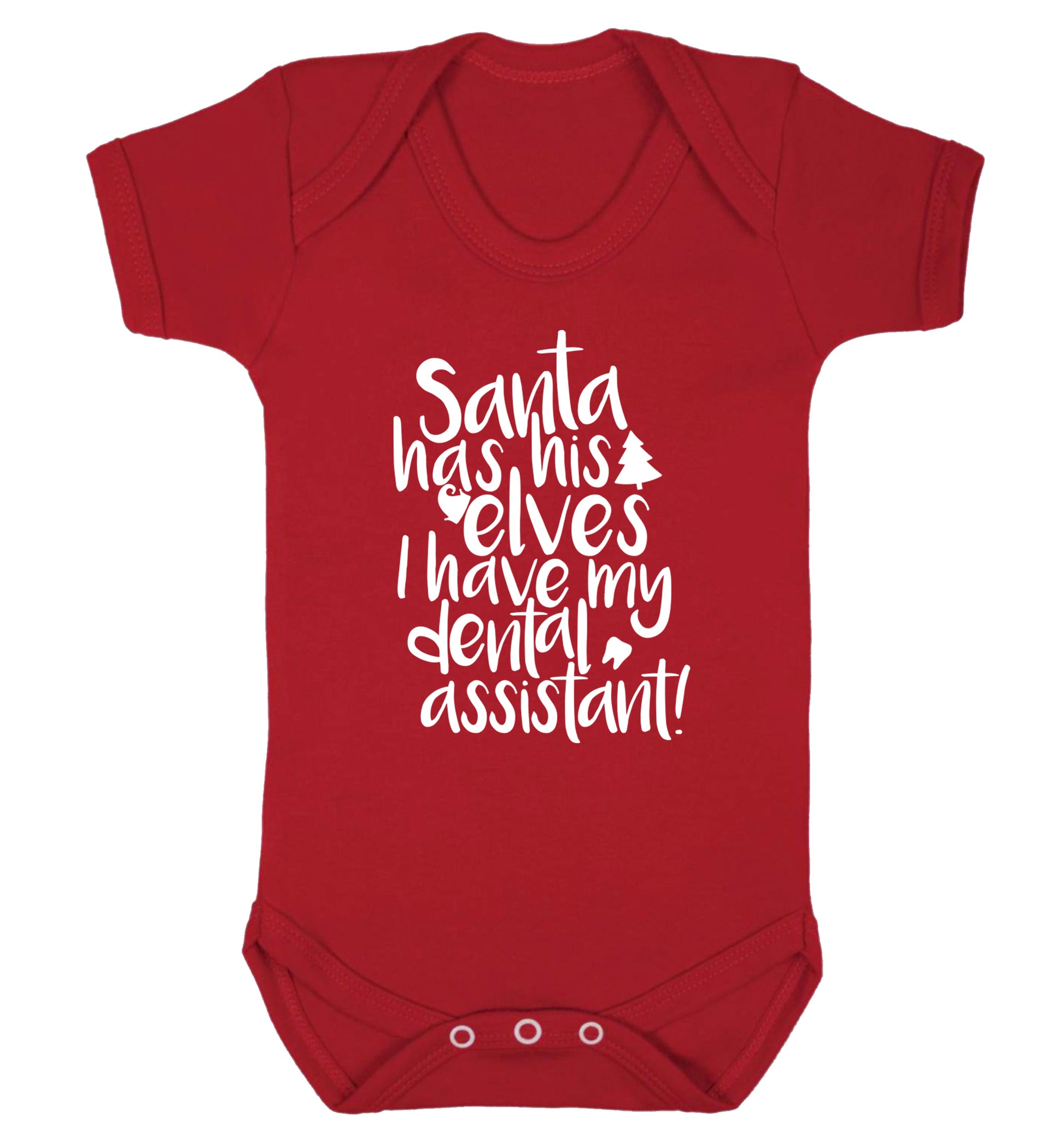 Santa has his elves I have my dental assistant Baby Vest red 18-24 months