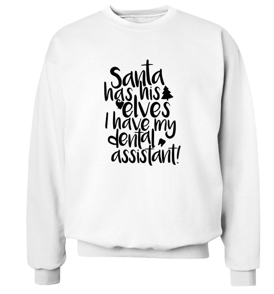 Santa has his elves I have my dental assistant Adult's unisex white Sweater 2XL