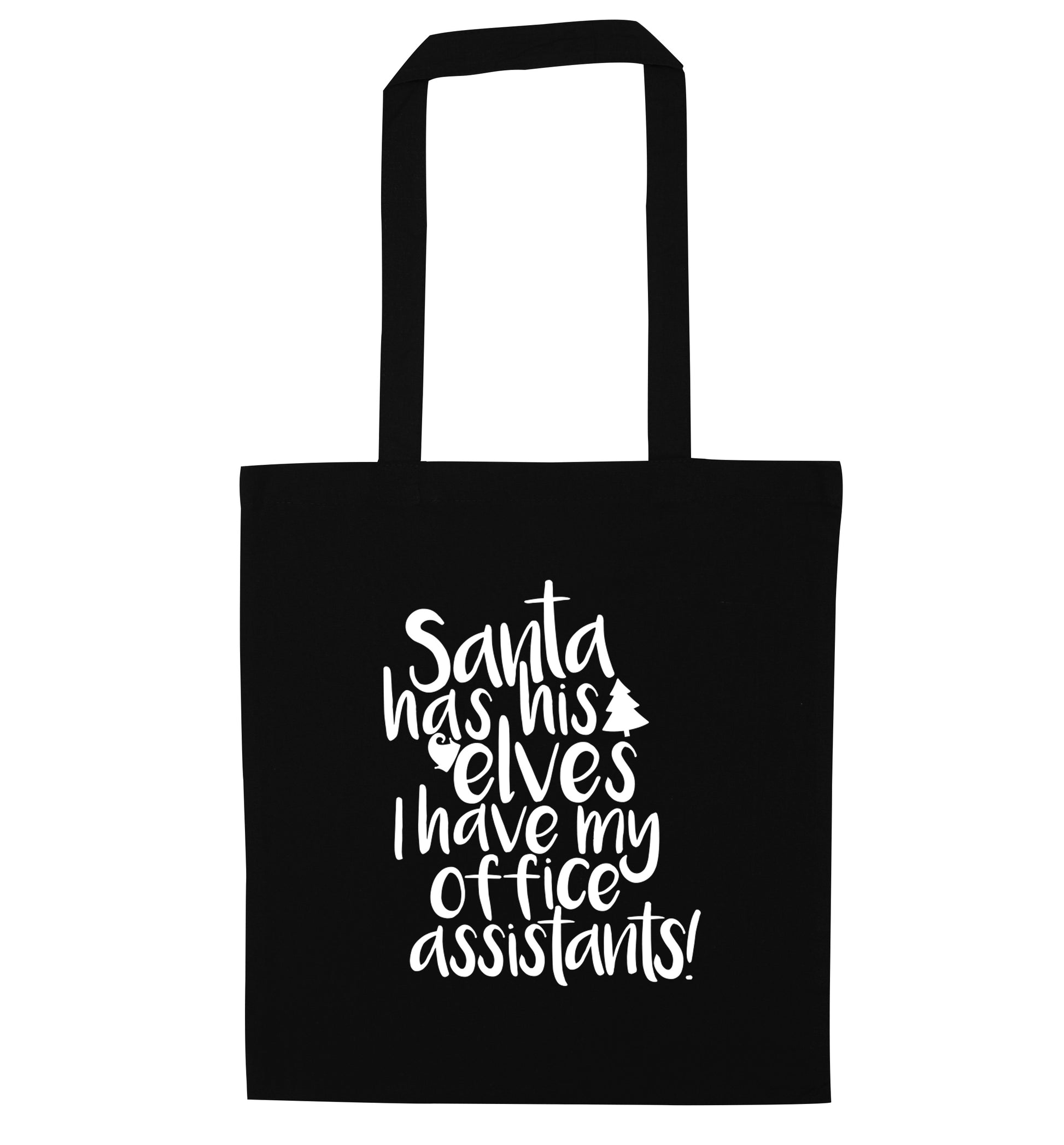 Santa has elves I have office assistants black tote bag