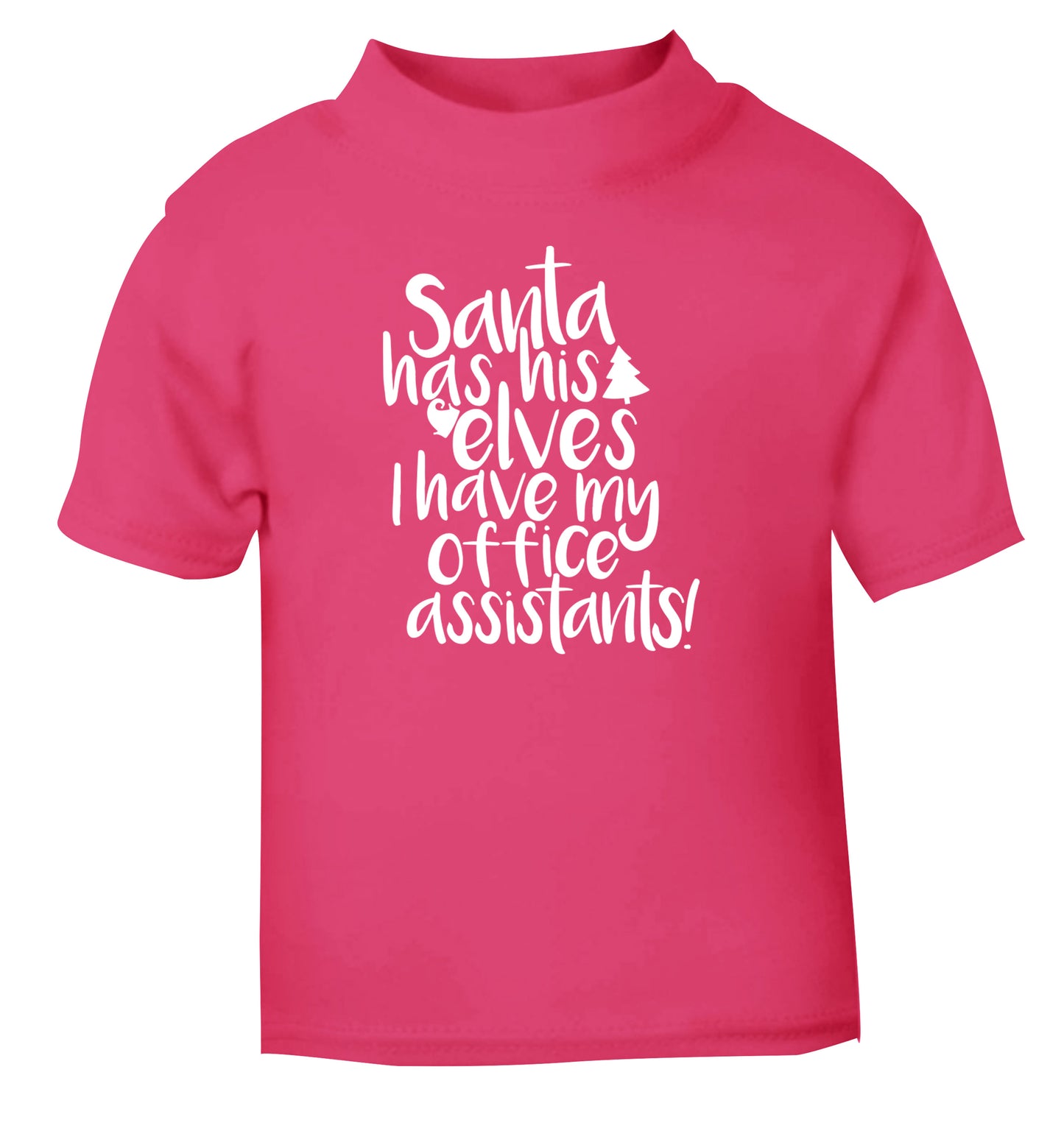 Santa has elves I have office assistants pink Baby Toddler Tshirt 2 Years