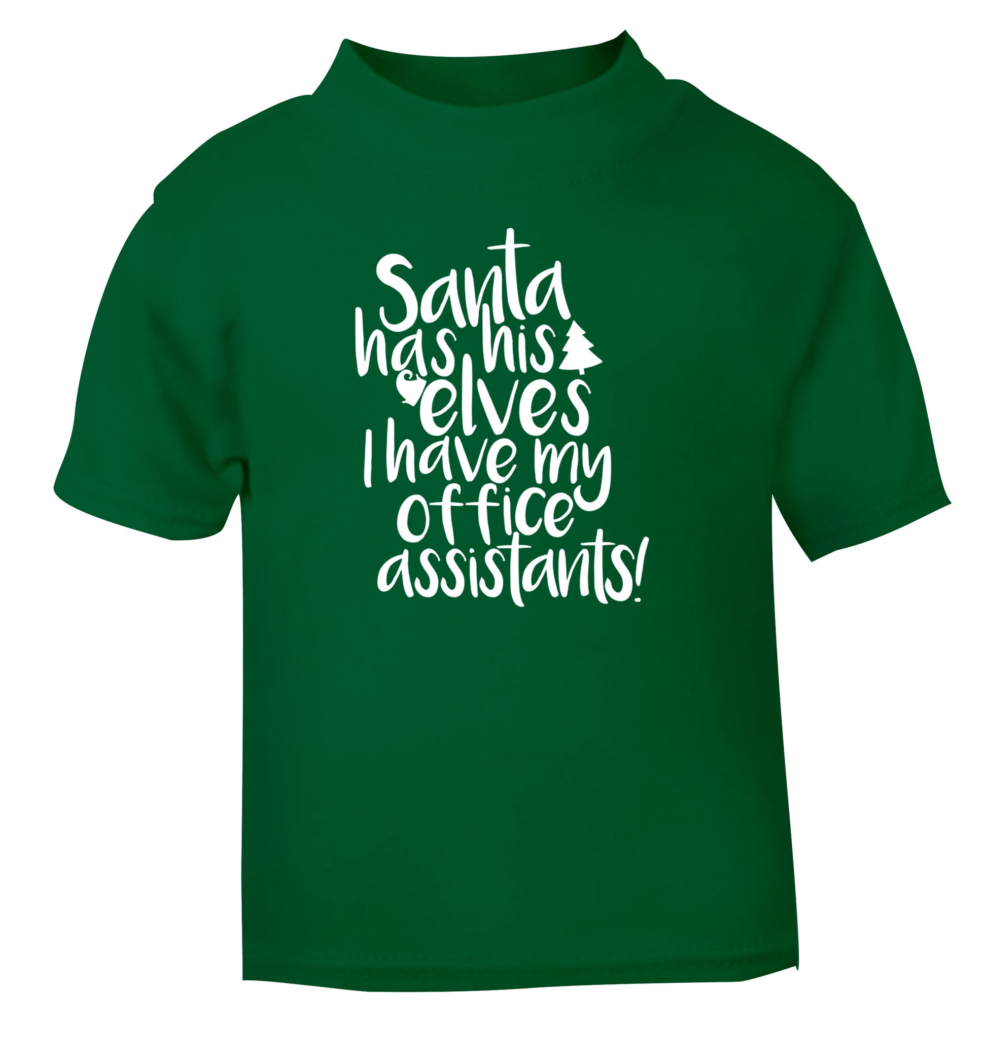 Santa has elves I have office assistants green Baby Toddler Tshirt 2 Years