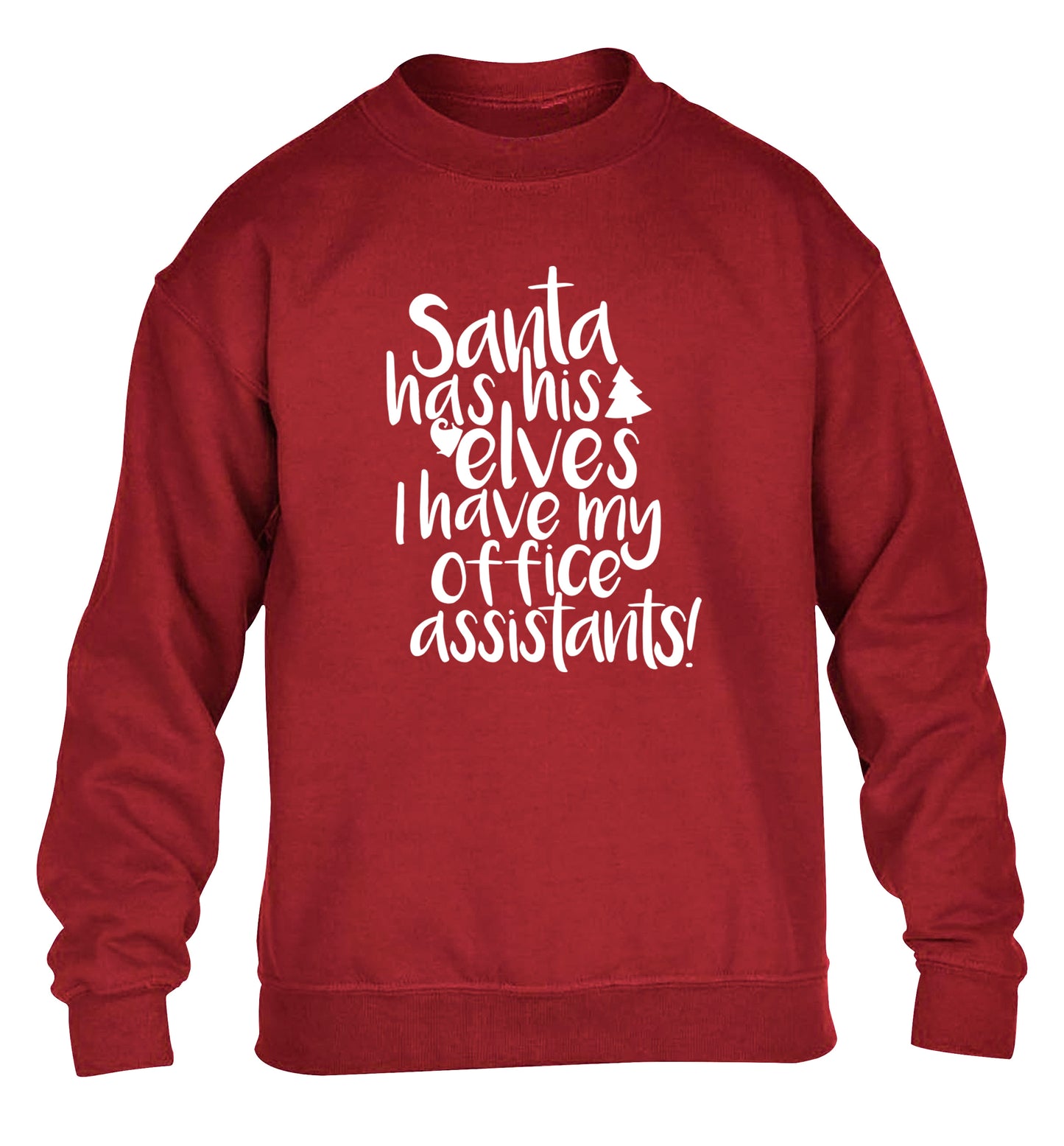 Santa has elves I have office assistants children's grey sweater 12-13 Years