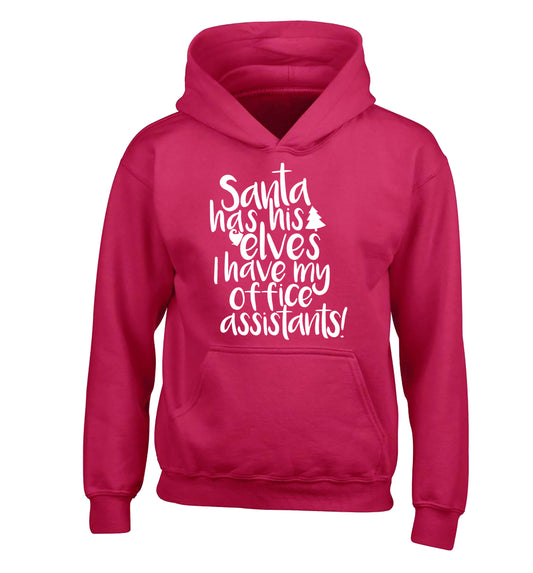 Santa has his elves I have my office assistants children's pink hoodie 12-14 Years