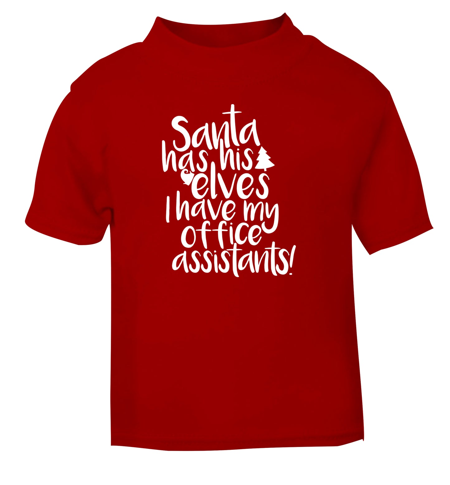Santa has elves I have office assistants red Baby Toddler Tshirt 2 Years