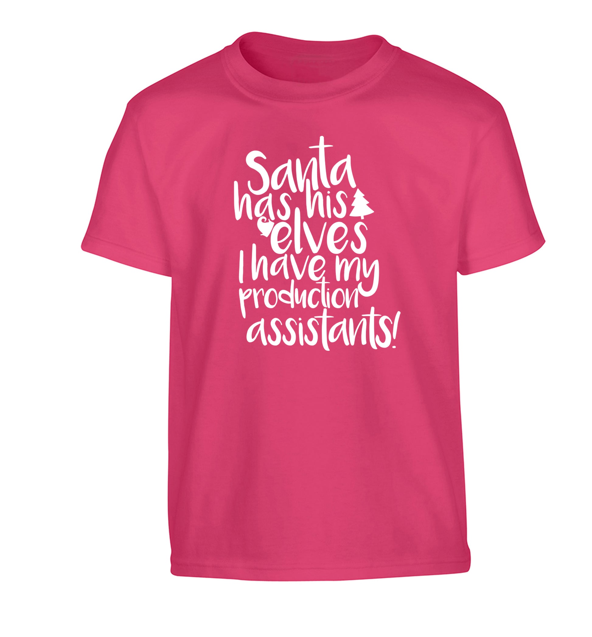 Santa has his elves I have my production assistants Children's pink Tshirt 12-14 Years