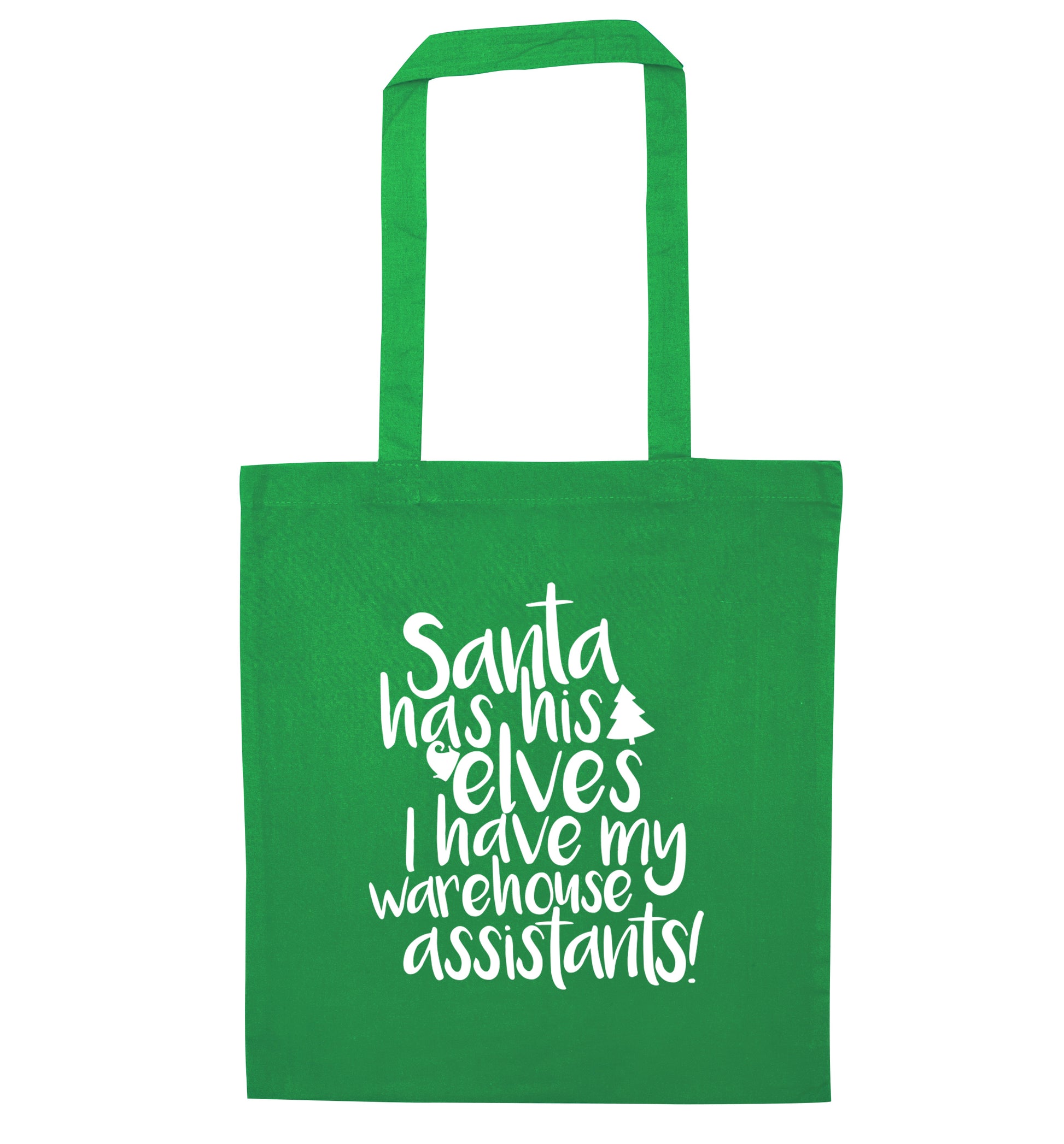 Santa has his elves I have my warehouse assistants green tote bag