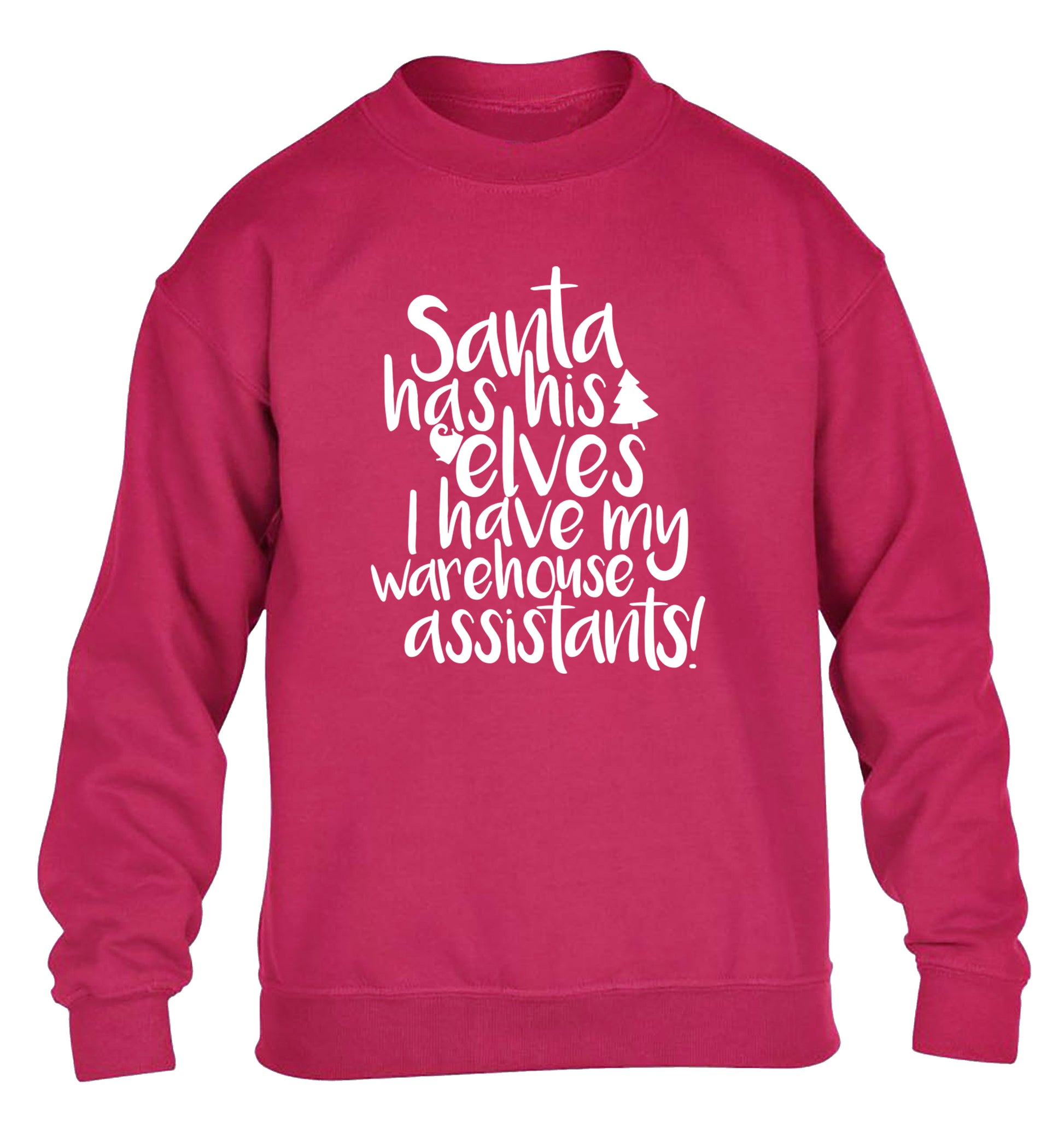Santa has his elves I have my warehouse assistants children's pink sweater 12-14 Years