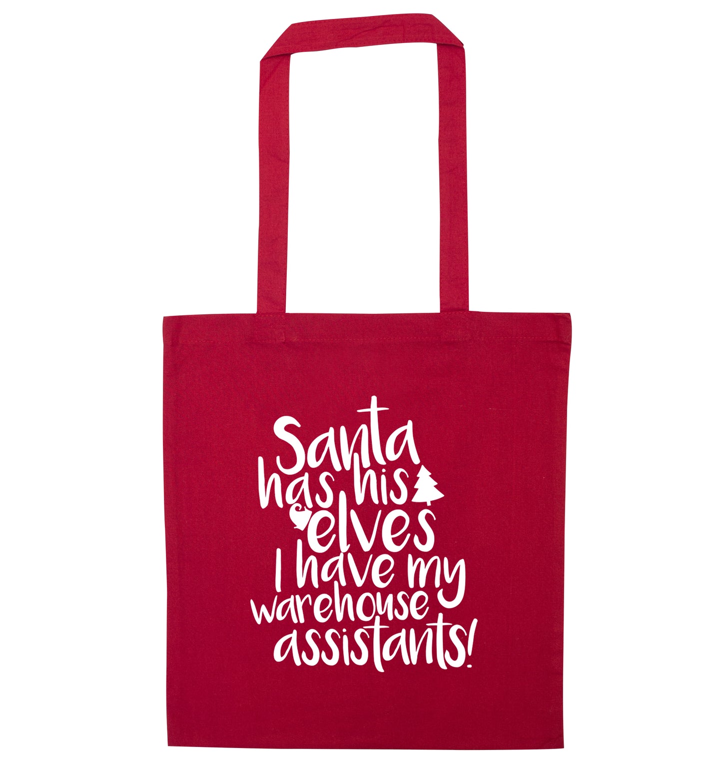 Santa has his elves I have my warehouse assistants red tote bag