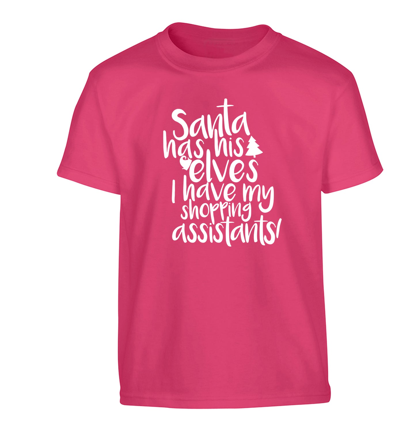 Santa has his elves I have my shopping assistant Children's pink Tshirt 12-14 Years