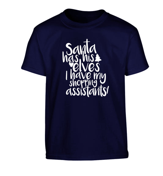 Santa has his elves I have my shopping assistant Children's navy Tshirt 12-14 Years