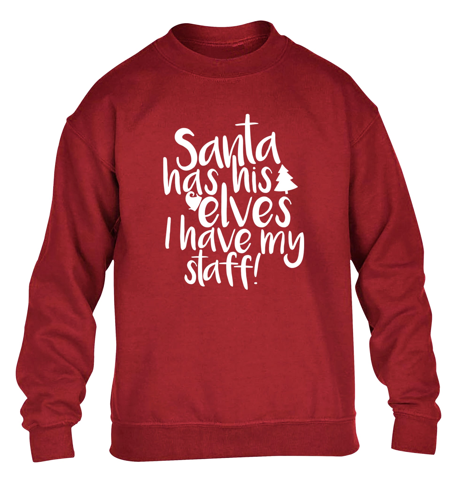 Santa has his elves I have my staff children's grey sweater 12-14 Years