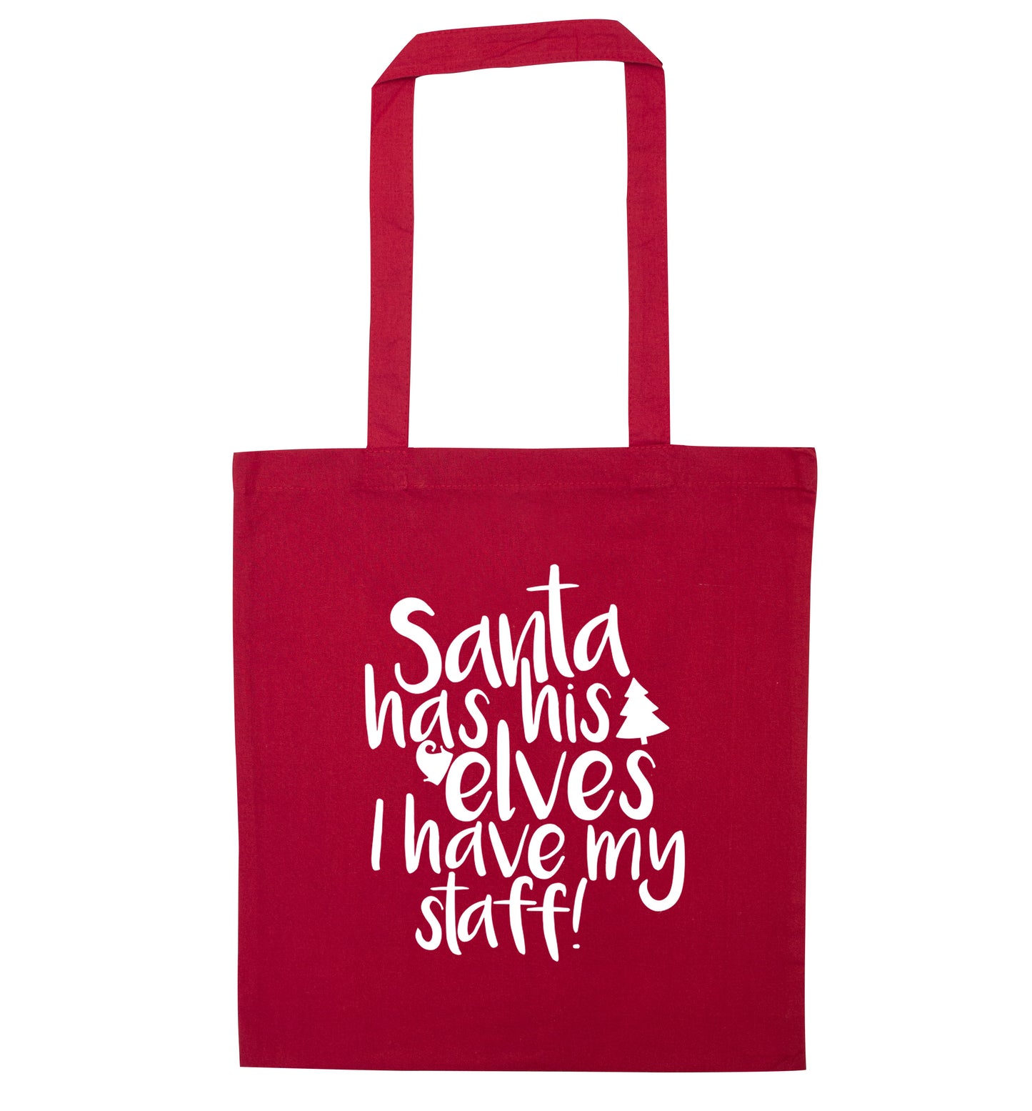 Santa has his elves I have my staff red tote bag