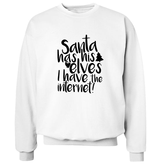 Santa has his elves I have the internet Adult's unisex white Sweater 2XL