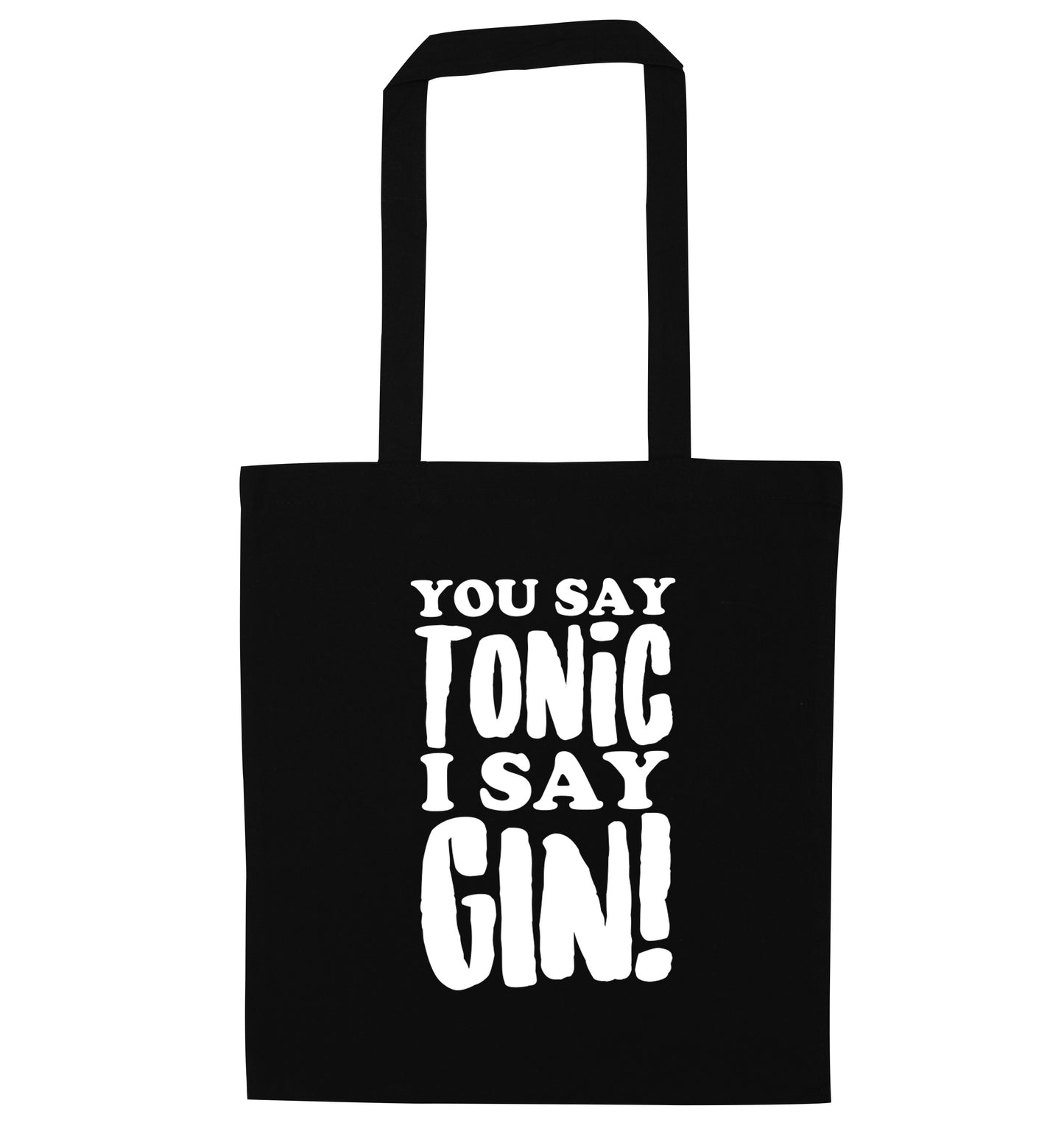 You say tonic I say gin! black tote bag