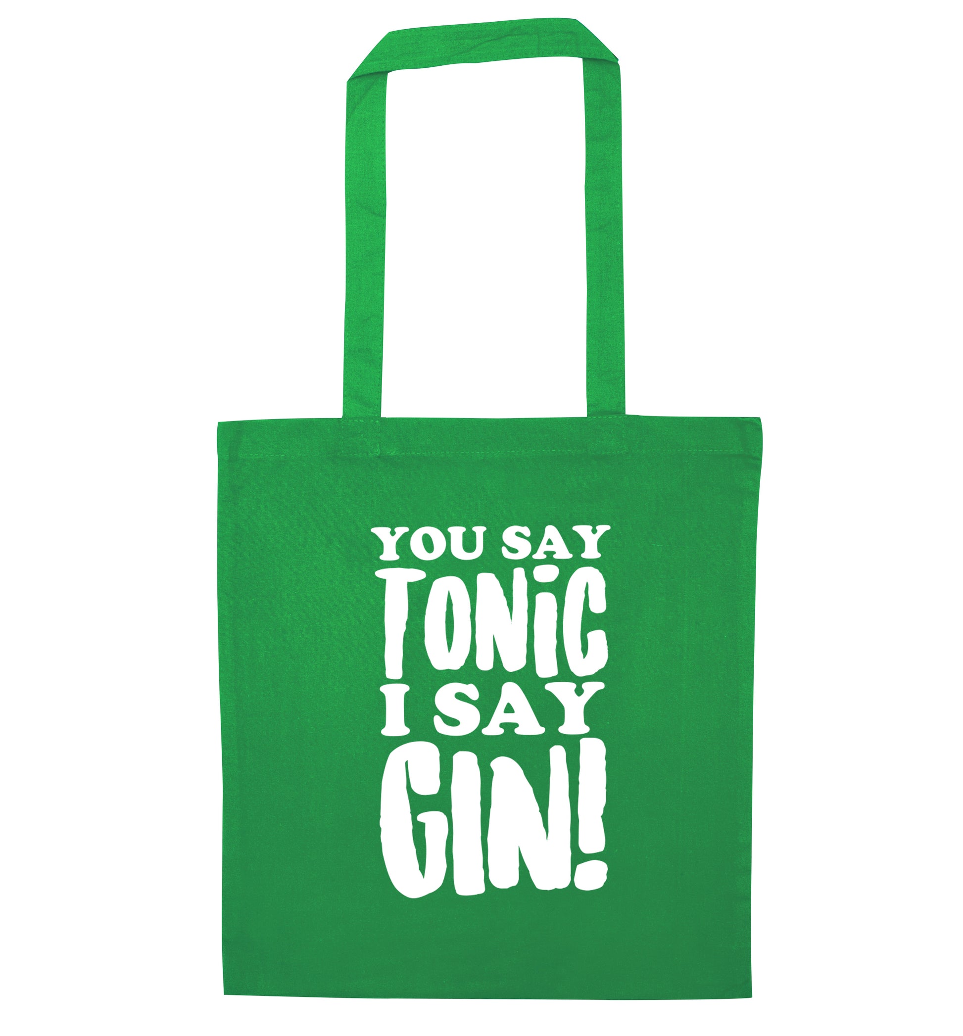 You say tonic I say gin! green tote bag