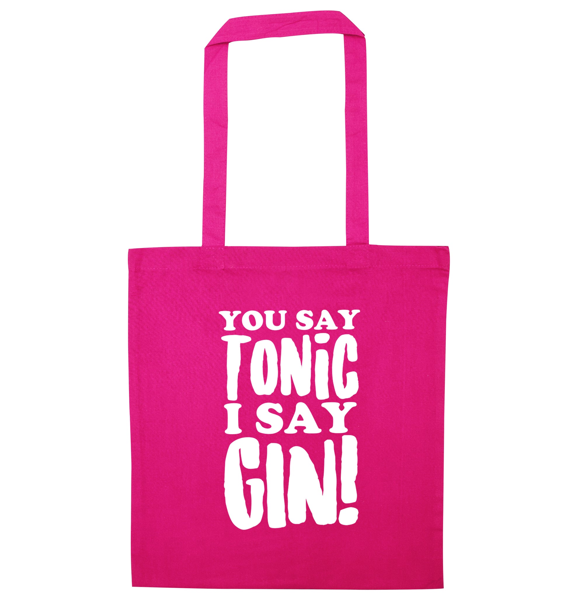 You say tonic I say gin! pink tote bag
