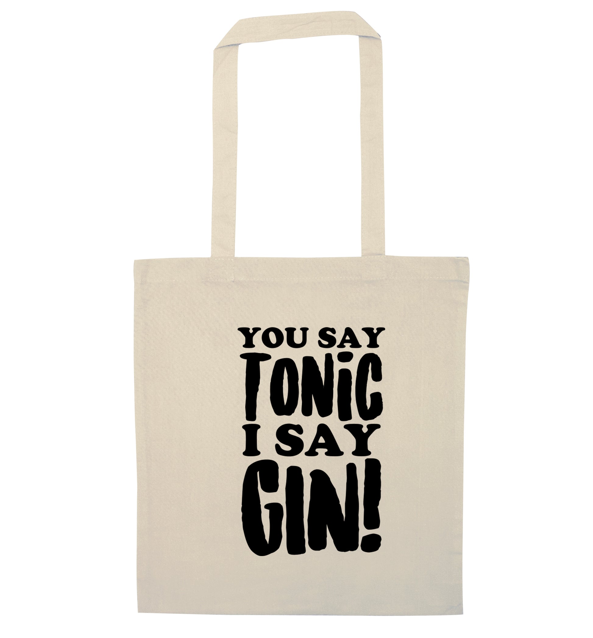 You say tonic I say gin! natural tote bag