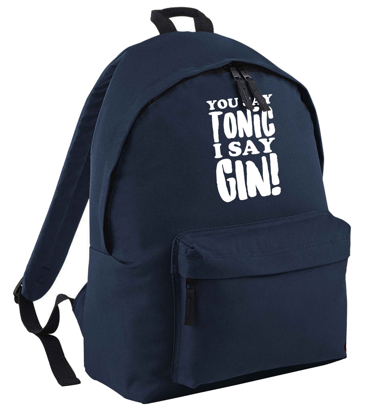 You say tonic I say gin navy adults backpack