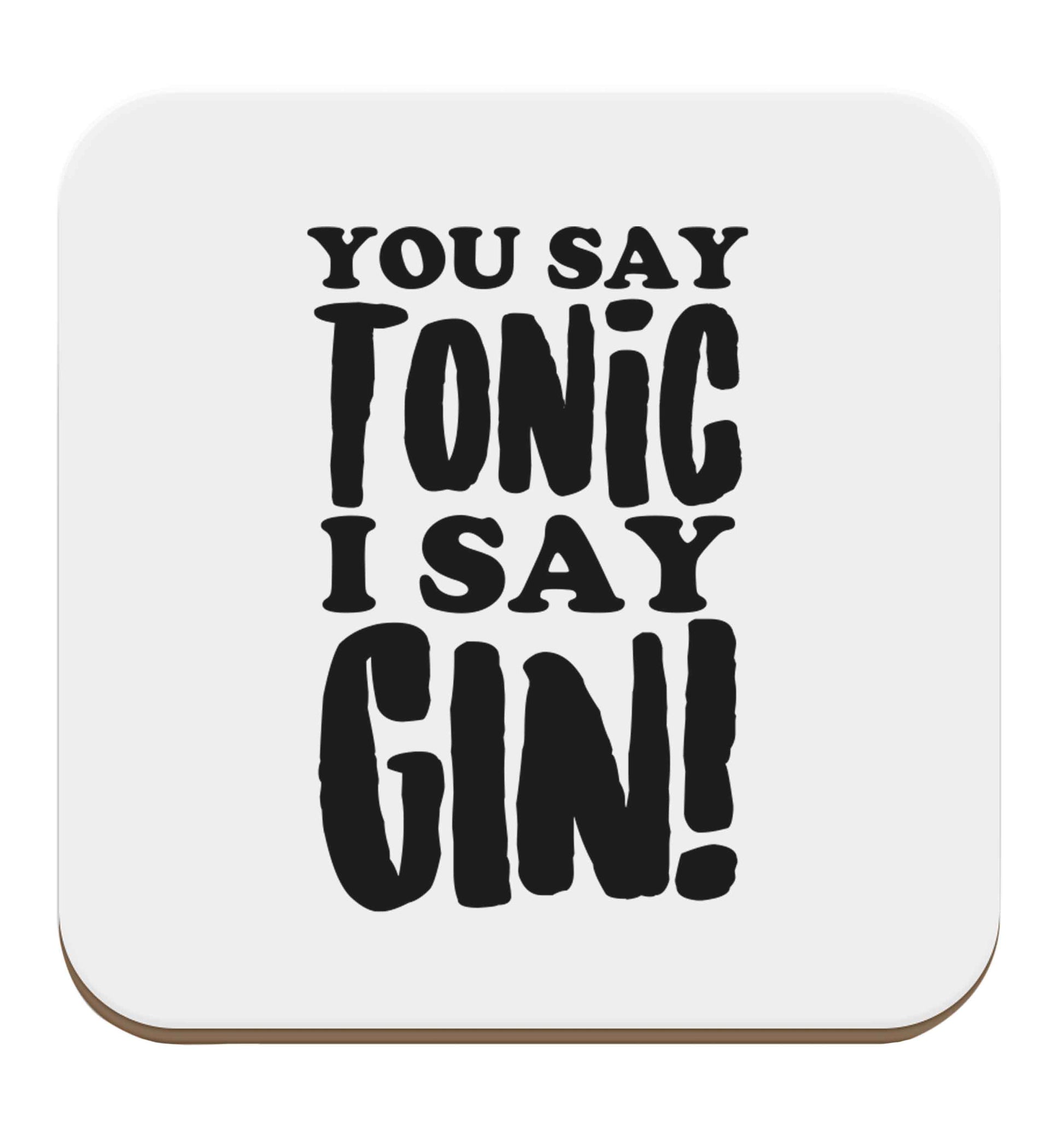 You say tonic I say gin set of four coasters