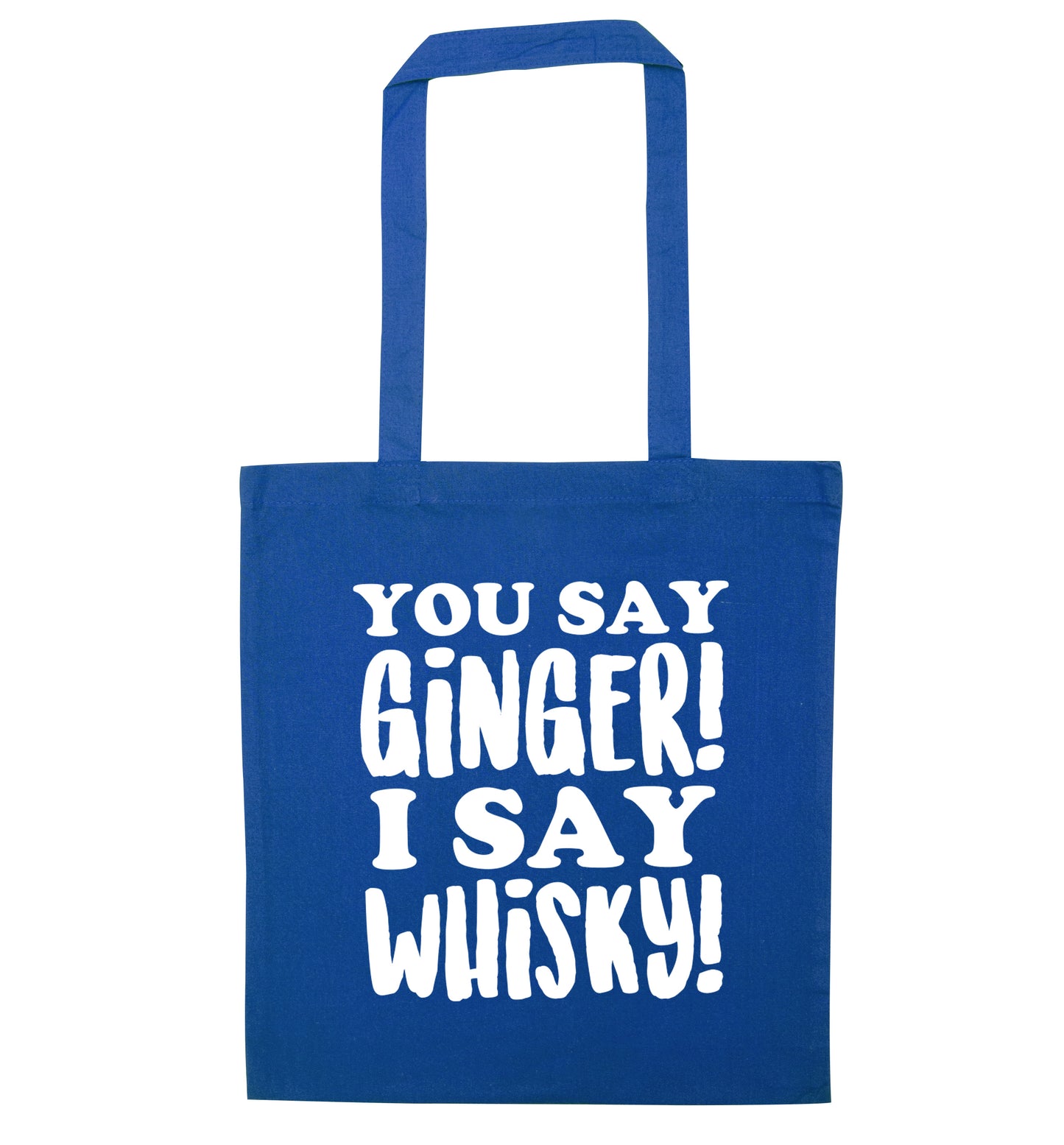 You say ginger I say whisky! blue tote bag