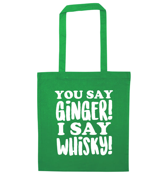 You say ginger I say whisky! green tote bag